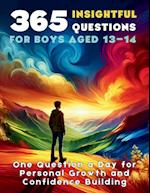 365 Insightful Questions for Boys Aged 13-14