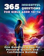 365 Insightful Questions for Girls Aged 13-14