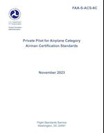 FAA-S-ACS-6C Private Pilot for Airplane Category Airman Certification Standards