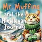 Mr. Muffins and the Himalayan Journey