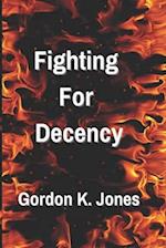 Fighting For Decency