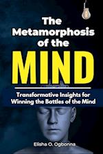 The Metamorphosis of the Mind