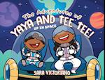 The Adventures of Yaya and Tee Tee!