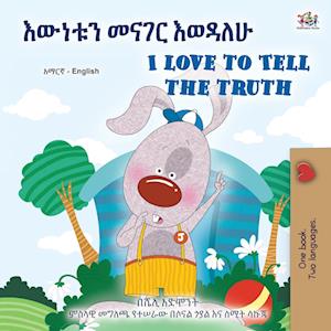 I Love to Tell the Truth (Amharic English Bilingual Book for Kids)