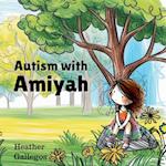 Autism with Amiyah