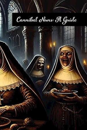 Cannibal Nuns