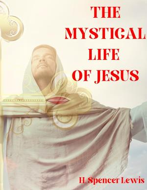 The Mystical Life of Jesus