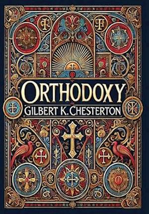 Orthodoxy (Collector's Edition) (Laminated Hardback with Jacket)