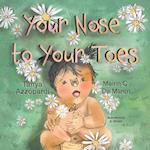 From Your Nose to Your Toes 