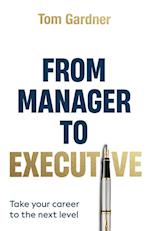 From Manager to Executive