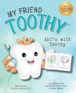 ABC's with My Friend Toothy - Early Learning Series 