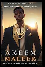 Akeem Maleek and the Crown of Alkebulan