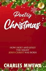 POETRY OF CHRISTMAS: How Holy and Jolly the Night Jesus Christ was Born 