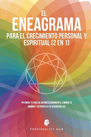 El Eneagrama para el crecimiento personal y espiritual (2 en 1)