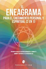 El Eneagrama para el crecimiento personal y espiritual (2 en 1)