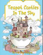 Teapot Castles In The Sky