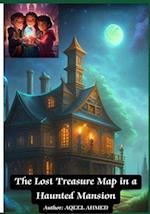 The Lost Treasure Map in a Haunted Mansion 