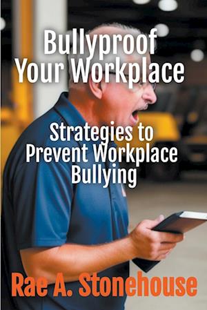 Bullyproof Your Workplace