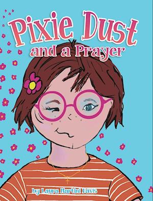 Pixie Dust and a Prayer