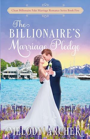 The Billionaire's Marriage Pledge