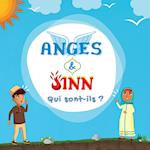 Anges & Jinn; Qui sont-ils?