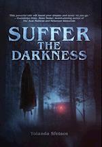 Suffer the Darkness 
