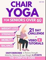 The Complete Guide to Chair Yoga for Seniors Over 60