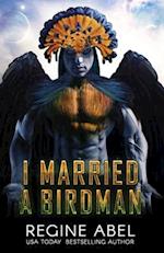 I Married A Birdman 