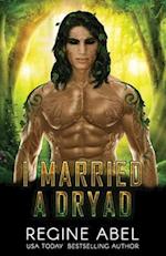 I Married A Dryad 