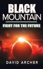 Black Mountain: Fight for the Future 