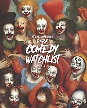 Dark Comedy Watchlist (2023)