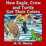 How Eagle, Crow and Turtle Got Their Colors 