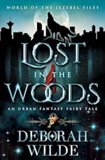 Lost in the Woods: An Urban Fantasy Fairy Tale 