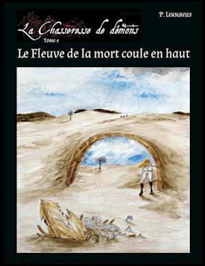 Le Fleuve de la mort coule en haut