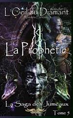 La Prophétie