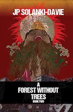 A Forest Without Trees - Book 2 