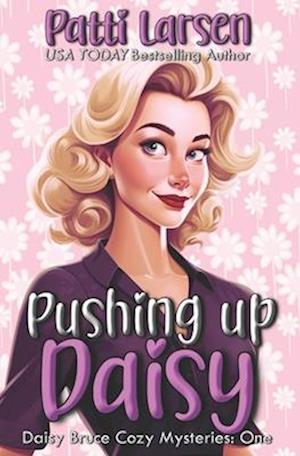 Pushing Up Daisy