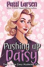 Pushing Up Daisy 