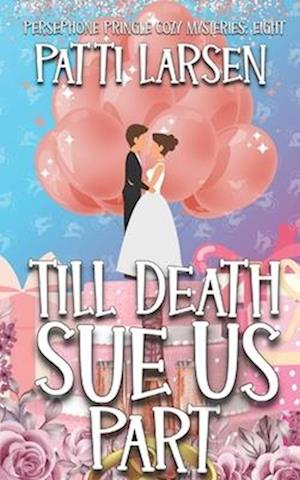 Till Death Sue Us Part