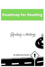 Roadmap for Reading: A Strategy for the Teaching of Reading 