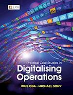 Practical Case Studies in Digitalising Operations 1e