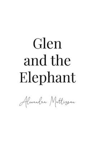 Glen and the Elephant