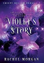 Violet's Story (Creepy Hollow Books 1, 2 & 3) 