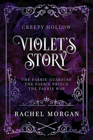 Violet's Story (Creepy Hollow Books 1, 2 & 3)