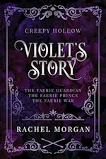 Violet's Story (Creepy Hollow Books 1, 2 & 3)