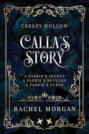 Calla's Story (Creepy Hollow Books 4, 5 & 6)