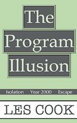 The Program Illusion 