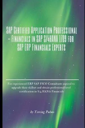 SAP Certified Application Professional - Financials in SAP S/4hana 1709 for SAP Erp Financials Experts