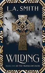 Wilding : Book One of The Traveller's Path