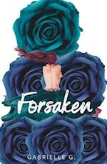 Forsaken: A Brother's Best Friend Romance 